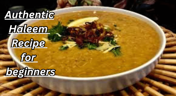 Authentic Pakistani haleem recipe for beginners served hot with fried onions, lemon, and ginger garnish.